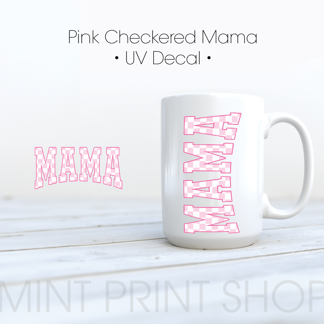 Pink Checkered Mama | UV DTF Decal