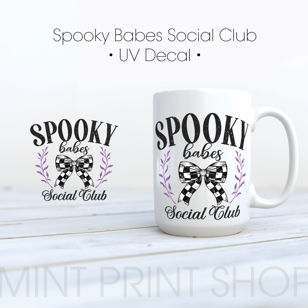 Spooky Babes Social Club | UV DTF Decal