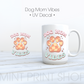 * MISPRINT* Dog Mom Vibes |  UV DTF Decal