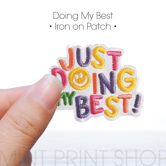 Doing My Best | Embroidery Patch