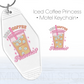 Iced Coffee Princess | UV Keychain Decal