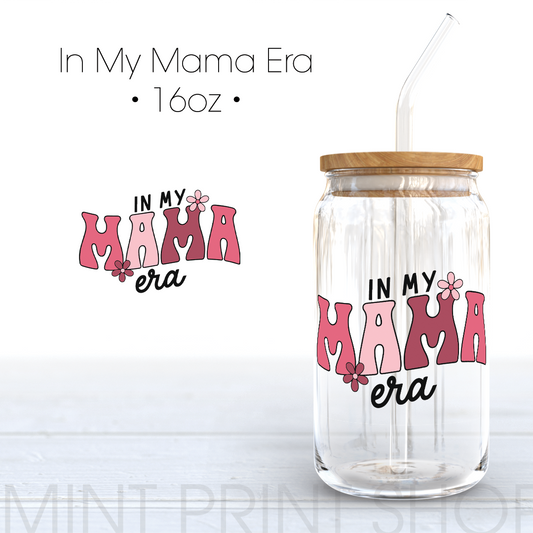 In My Mama Era (Pink) | UV DTF Decal