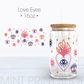 Love Eyes | UV DTF Cup Wrap