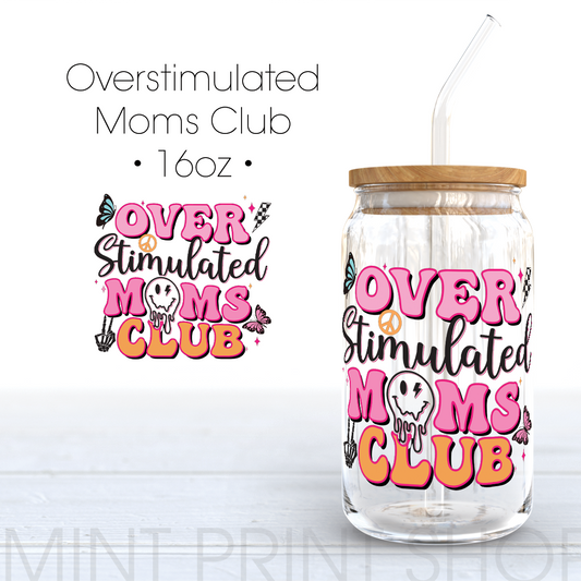 Overstimulated Moms Club | UV DTF Decal