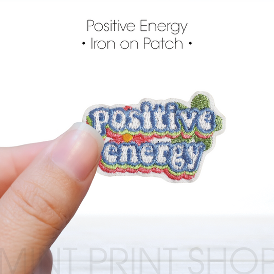 Positive Energy | Embroidery Patch