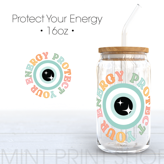 Protect Your Energy | UV DTF Decal