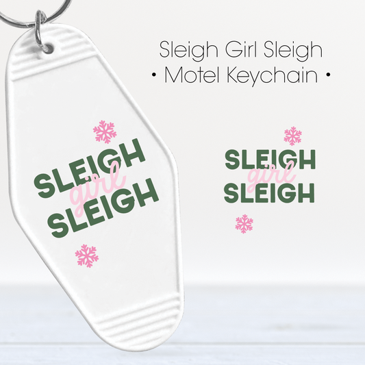 Sleigh Girl Sleigh | UV Keychain Decal