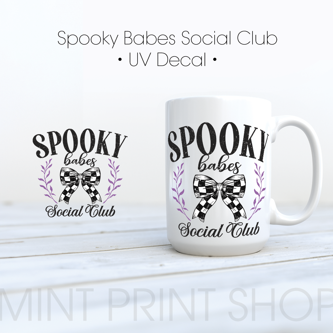 Spooky Babes Social Club |  UV DTF Decal