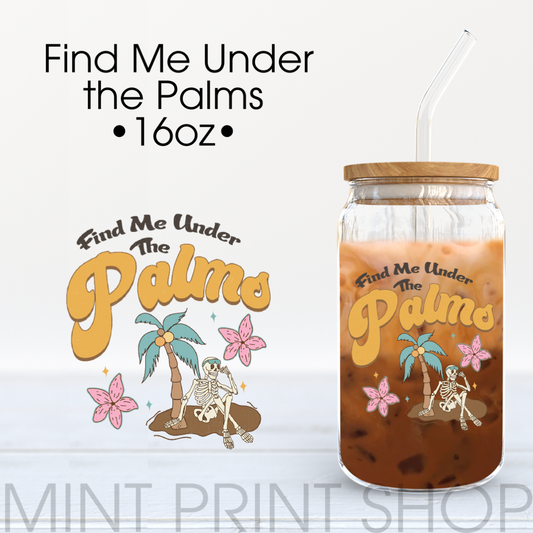 Fine Me Under The Palms | UV DTF Sticker - Mint Print Shop