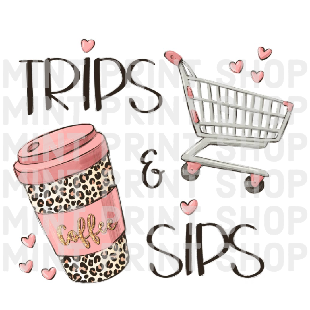 Trips and Sips DTF Transfer - Mint Print Shop